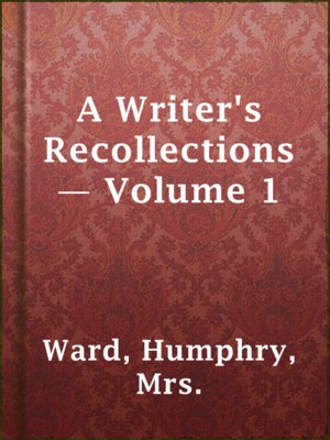 A Writer's Recollections — Volume 1 - ebook